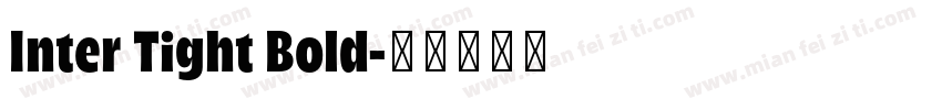 Inter Tight Bold字体转换